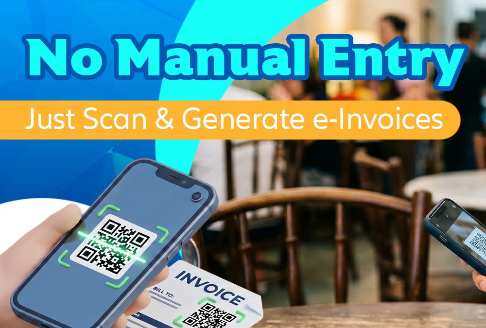 Scan QR Code, Generate E-Invoice Instantly!